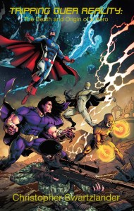 Tripping-Over-Reality-The-Death-and-Origin-of-a-Hero-Coversingleleaf-e1442689560896
